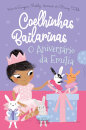 Coelhinhas Bailarinas 3 - O Aniversário da Emília