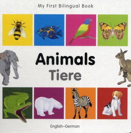 My First Bilingual Book - Animals (English-German)