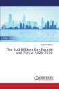 The Bud Billiken Day Parade and Picnic, 1929-2000