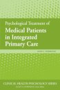 Psychological Treatment of Medical Patients in Integrated Primary Care