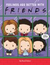 Friends Picture Book #3: Feelings are Better With Friends
