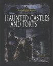 Haunted Castles and Forts