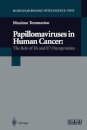 Papillomaviruses in Human Cancer