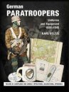 German Paratroopers Uniforms and Equipment 1936 - 1945