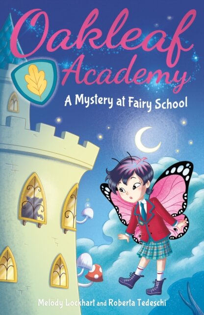 Oakleaf Academy: A Mystery At Fairy School