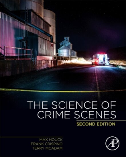 The Science of Crime Scenes