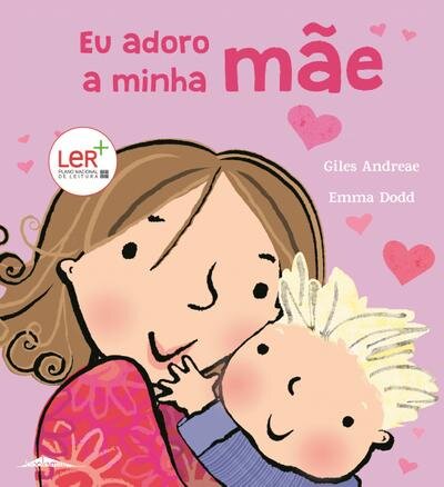 Eu Adoro a Minha Mãe