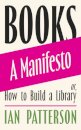Books - A Manifesto: Or How To Build A Library