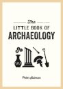 The Little Book of Archaeology