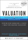 Valuation Workbook : Step-by-Step Exercises and Tests to Help You Master Valuation