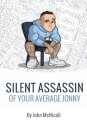 Silent Assassin of Your Average Jonny