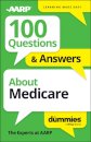 100 Questions & Answers About Medicare For Dummies