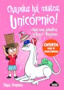 Bia e o Unicórnio - Chapéus Há Muitos, Unicórnio!