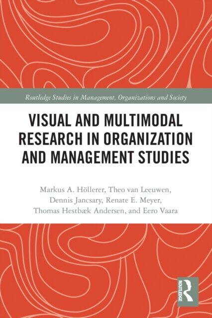 Visual and Multimodal Research in Organization and Management Studies