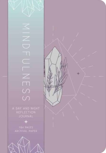 Mindfulness : A Day and Night Reflection Journal
