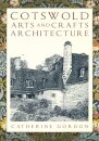 Cotswold Arts and Crafts Architecture
