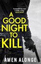 A Good Night to Kill
