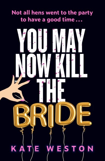 You May Now Kill The Bride