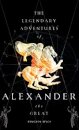 The Legendary Adventures Of Alexander The Great