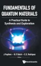 Fundamentals Of Quantum Materials: A Practical Guide To Synthesis And Exploration