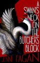 A Swan's Neck on the Butcher's Block