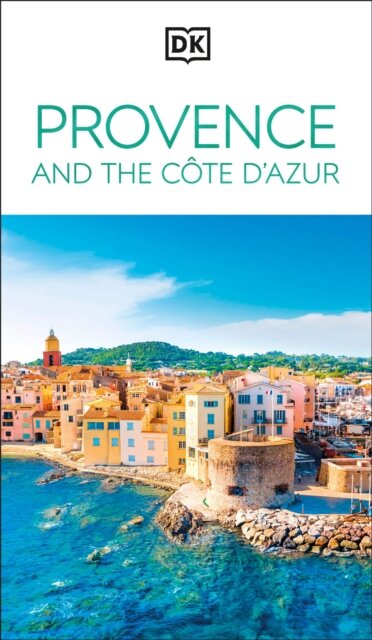 Provence And The Cote D'Azur Dk Eyewitness