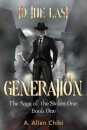 The Saga of the Stolen One: To the Last Generation