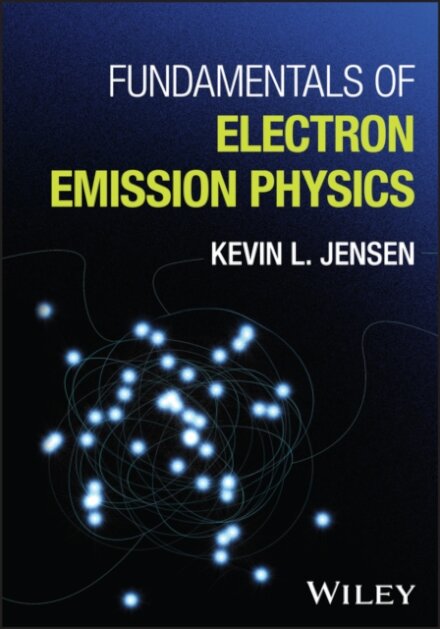 Fundamentals of Electron Emission Physics