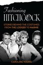 Fashioning Hitchcock