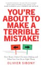 You'Re About to Make a Terrible Mistake!