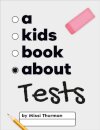 A Kids Book About Tests