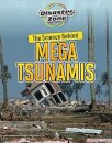 The Science Behind Mega Tsunamis