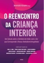 O Reencontro Da Criança Interior