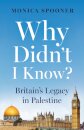 Why Didn’t I Know? Britain’s Legacy in Palestine