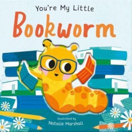 You'Re My Little Bookworm