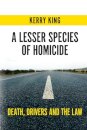 A Lesser Species of Homicide