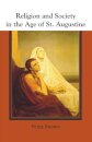 Religion and Society in the Age of St. Augustine