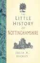 The Little History of Nottinghamshire