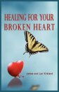 Healing for Your Broken Heart