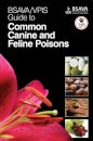 BSAVA / VPIS Guide to Common Canine and Feline Poisons