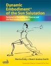 Dynamic Embodiment® of the Sun Salutation