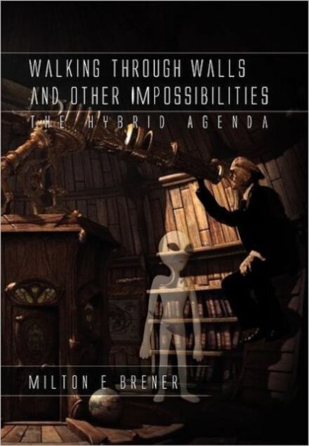 Walking Through Walls and Other Impossibilities