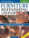 Ultimate Guide to Furniture Repair & Refinishing, 2nd Revised Edition