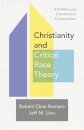 Christianity and Critical Race Theory – A Faithful and Constructive Conversation