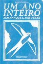 Um Ano Inteiro - Almanaque da Natureza