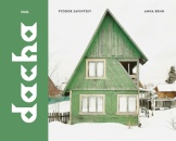 Dacha: The Soviet Country Cottage
