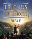Friends and Heroes: Bible