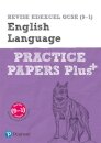 Pearson REVISE Edexcel GCSE English Language Practice Papers Plus - for 2026, 2027 exams