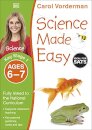 Science Made Easy Ages 6–7 Key Stage 1