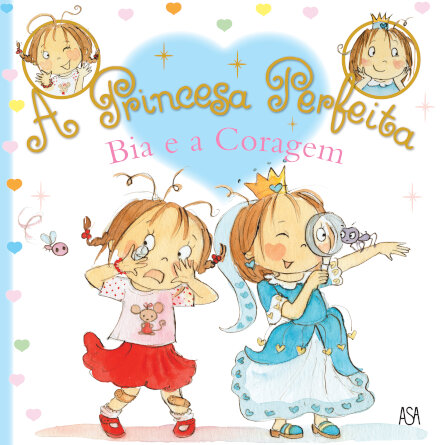 A Princesa Perfeita 1: Bia e a Coragem